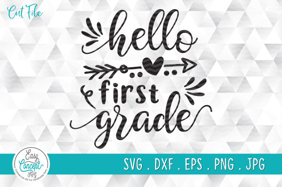 Hello First Grade First Day of School